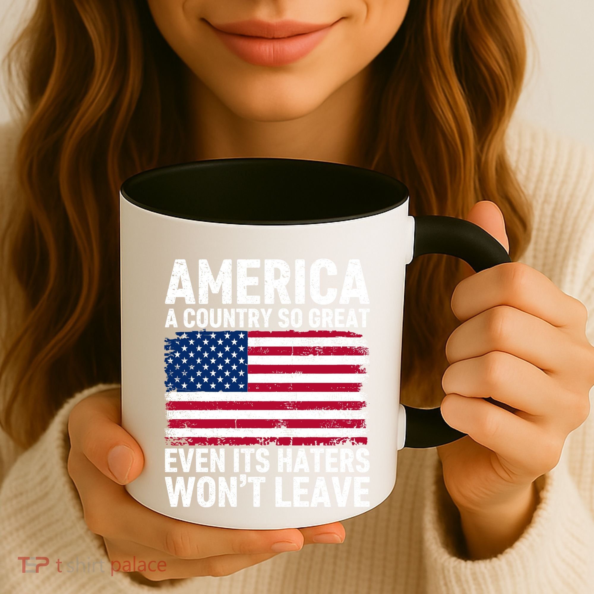 America A Country So Great Even Its Haters Wont Leave Coffee Mug