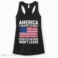America A Country So Great Even Its Haters Wont Leave Women's Tank Top thumb 0