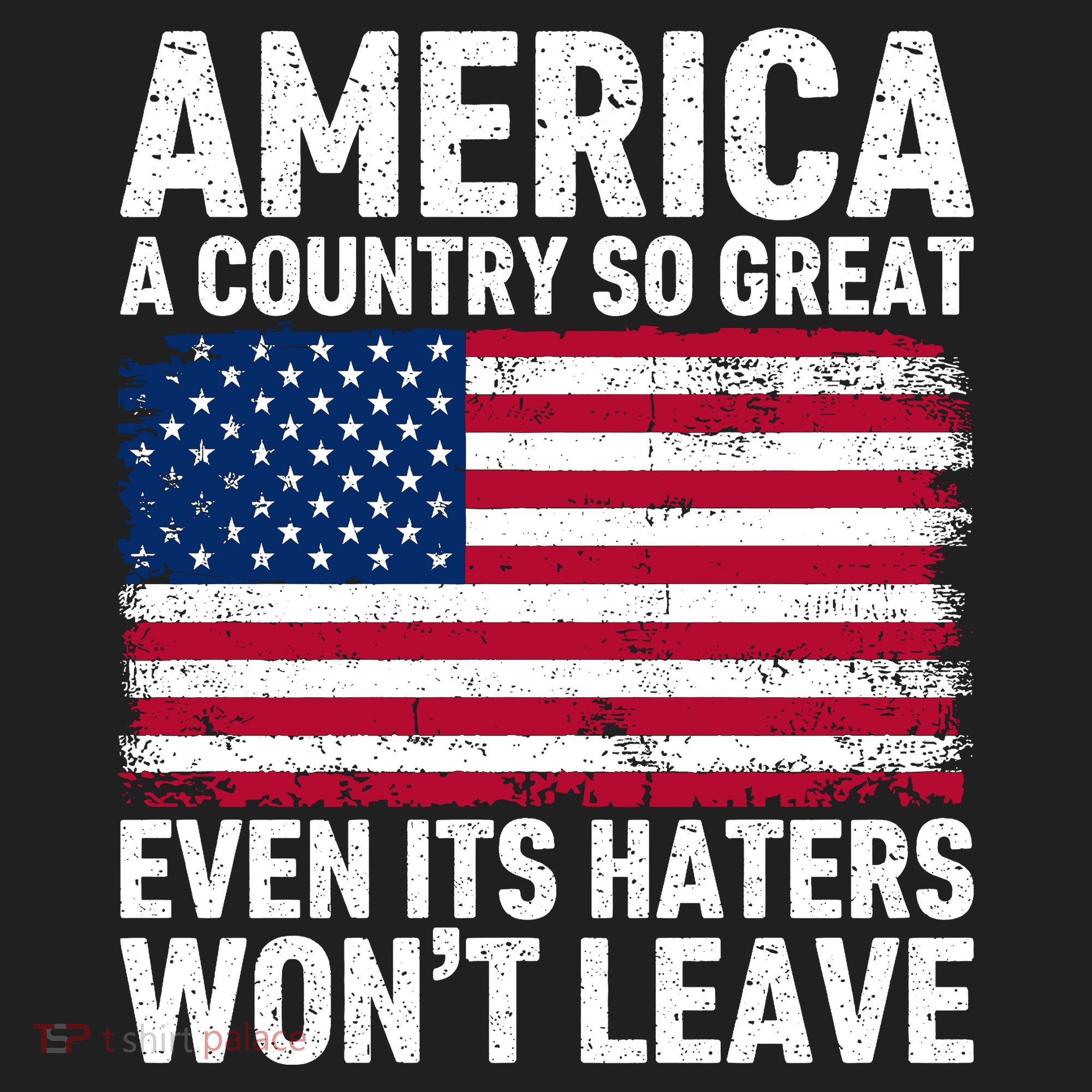 America A Country So Great Even Its Haters Wont Leave Hat