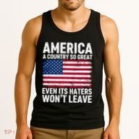 America A Country So Great Even Its Haters Wont Leave Tank Top thumb 3