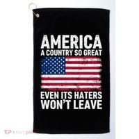 America A Country So Great Even Its Haters Wont Leave Golf Towel thumb 0