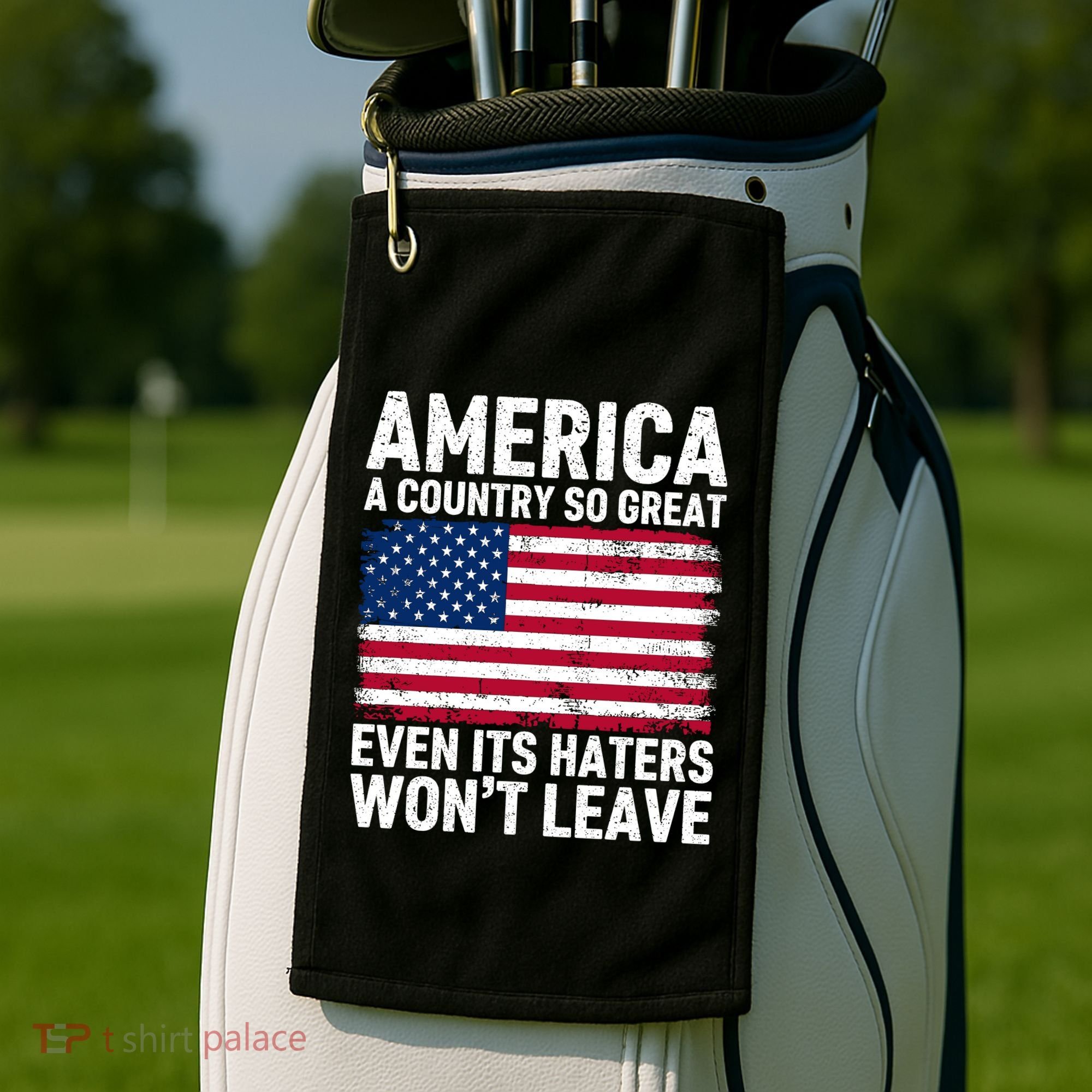 America A Country So Great Even Its Haters Wont Leave Golf Towel