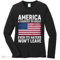 America A Country So Great Even Its Haters Wont Leave Women's Long Sleeve Shirt thumb 0