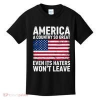 America A Country So Great Even Its Haters Wont Leave Kids T-Shirt thumb 0
