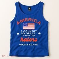 America A Country So Great Even Its Haters Wont Leave Tank Top thumb 2