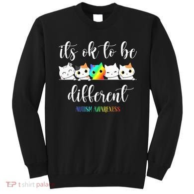 Autism Awareness Cat Its Ok To Be Different Autistic Sweatshirt