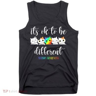 Autism Awareness Cat Its Ok To Be Different Autistic Tank Top