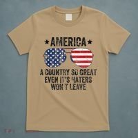 America A Country So Great Even Its Haters Wont Leave T-Shirt thumb 5
