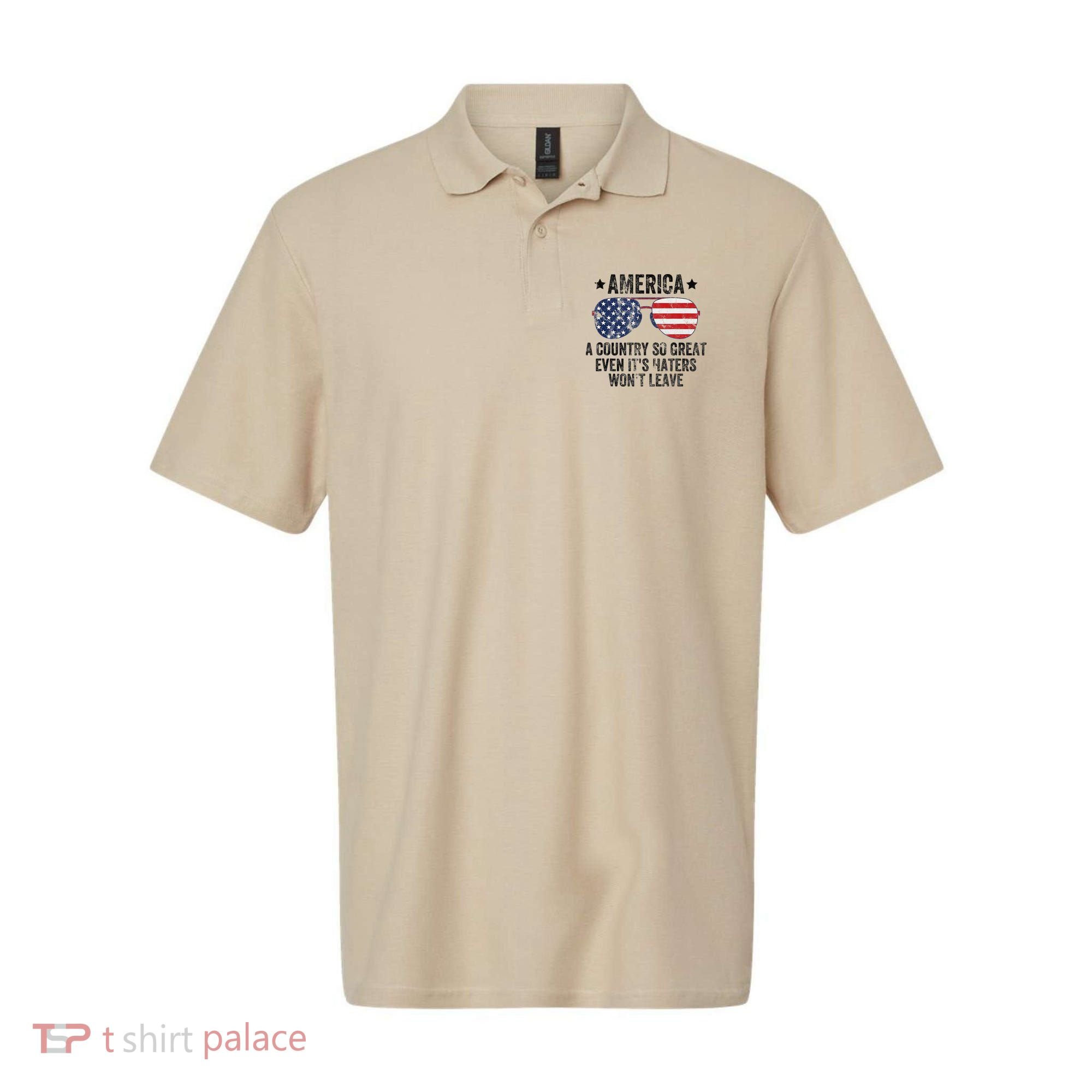 America A Country So Great Even Its Haters Wont Leave Polo
