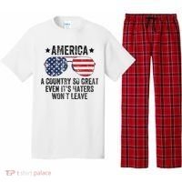 America A Country So Great Even Its Haters Wont Leave Pajama Set thumb 0