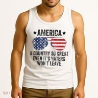 America A Country So Great Even Its Haters Wont Leave Tank Top thumb 3