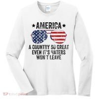 America A Country So Great Even Its Haters Wont Leave Women's Long Sleeve Shirt thumb 0
