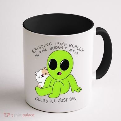 Alien And Cat Existing Isnt Really In The Budget Atm Guess Coffee Mug back