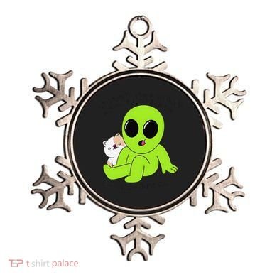 Alien And Cat Existing Isnt Really In The Budget Atm Guess Ornament