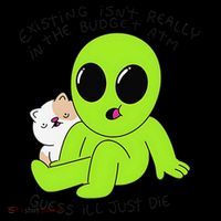Alien And Cat Existing Isnt Really In The Budget Atm Guess Tank Top thumb 6