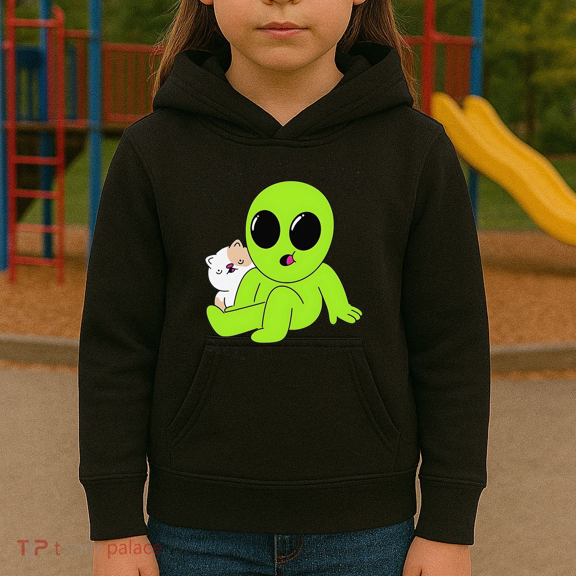 Alien And Cat Existing Isnt Really In The Budget Atm Guess Kids Hoodie