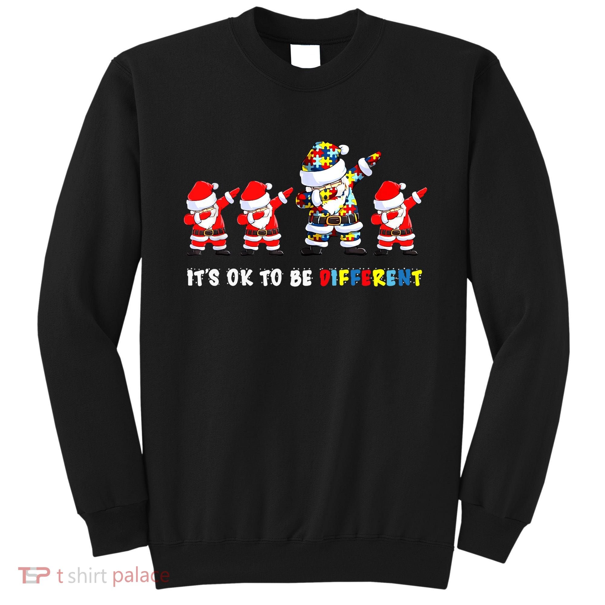 Autism Awareness Christmas It's Ok To Be Different Santa Sweatshirt