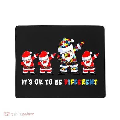 Autism Awareness Christmas It's Ok To Be Different Santa Mousepad