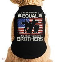 All Are Created Equal And Then Few Become Brothers Doggie Tank thumb 0