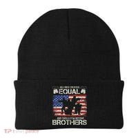 All Are Created Equal And Then Few Become Brothers Beanie thumb 0