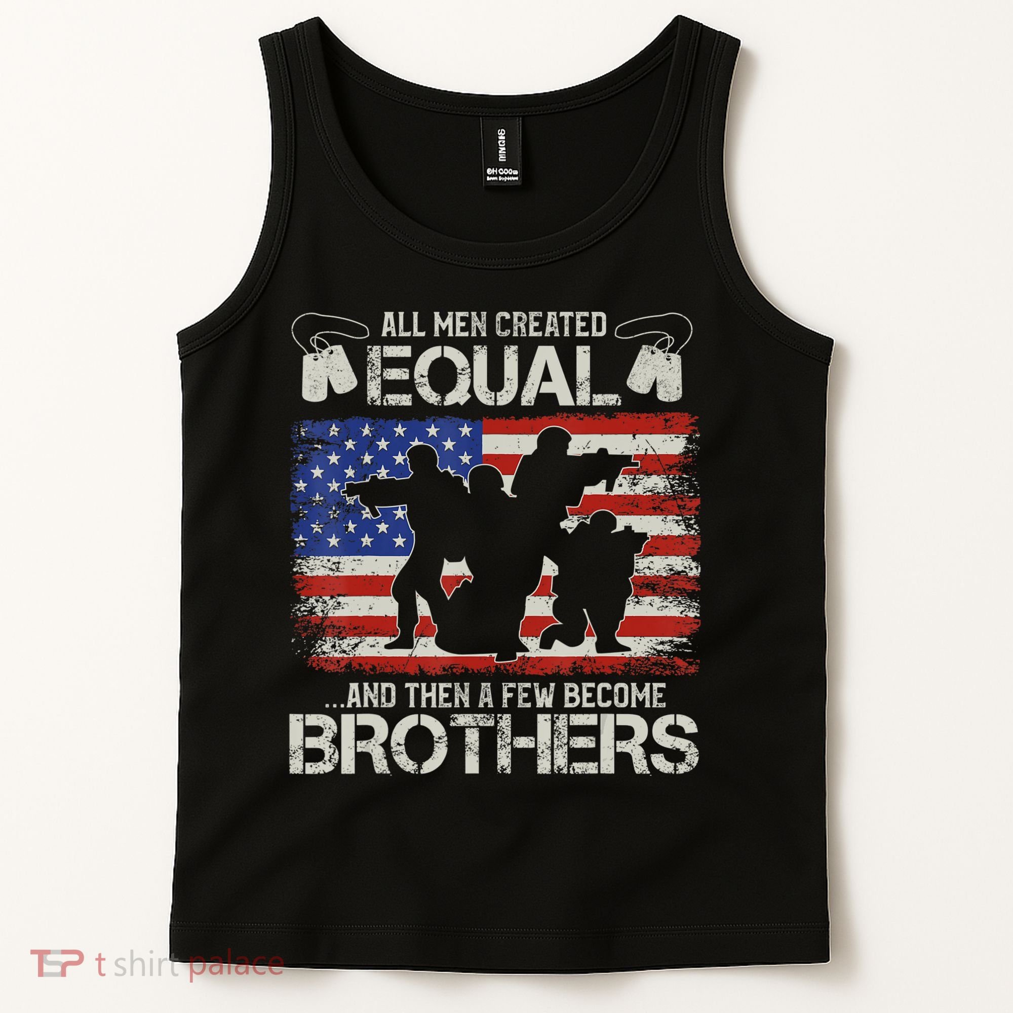 All Are Created Equal And Then Few Become Brothers Tank Top