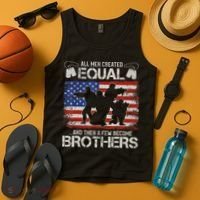 All Are Created Equal And Then Few Become Brothers Tank Top thumb 4