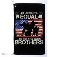All Are Created Equal And Then Few Become Brothers Golf Towel thumb 0