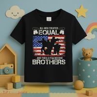 All Are Created Equal And Then Few Become Brothers Toddler T-Shirt thumb 3