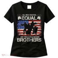 All Are Created Equal And Then Few Become Brothers Women's T-Shirt thumb 0
