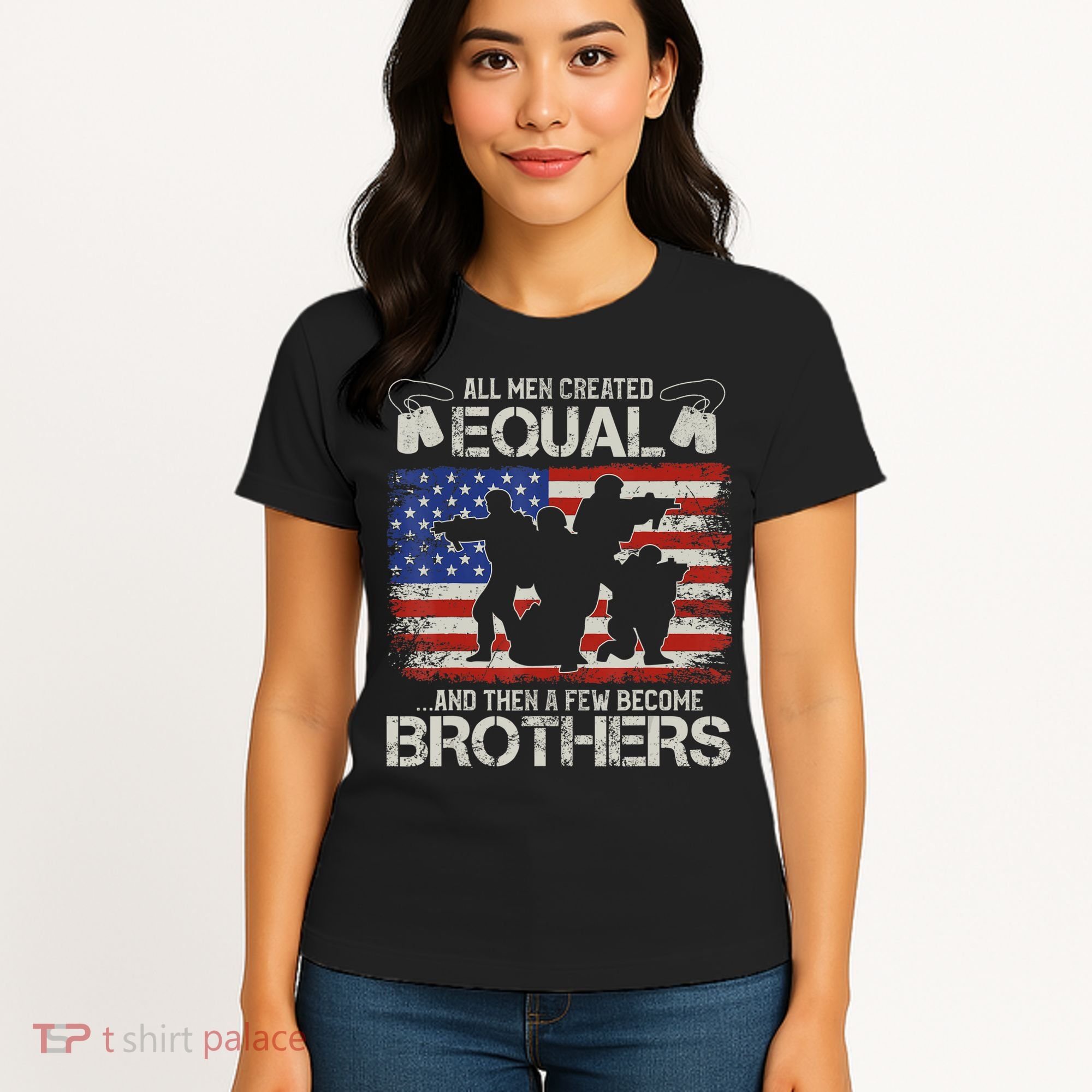 All Are Created Equal And Then Few Become Brothers Women's T-Shirt