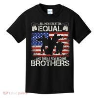 All Are Created Equal And Then Few Become Brothers Kids T-Shirt thumb 0