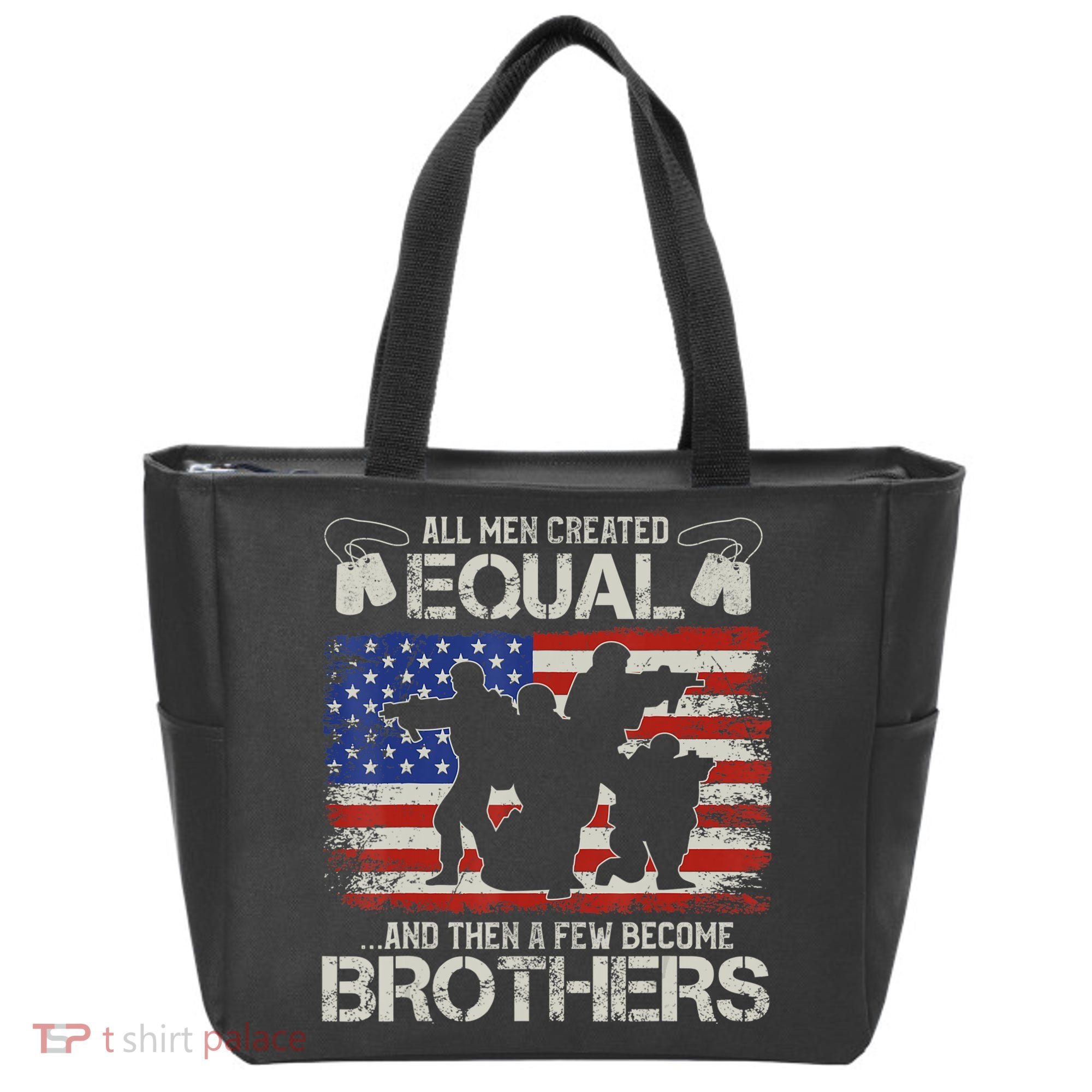 All Are Created Equal And Then Few Become Brothers Tote Bag