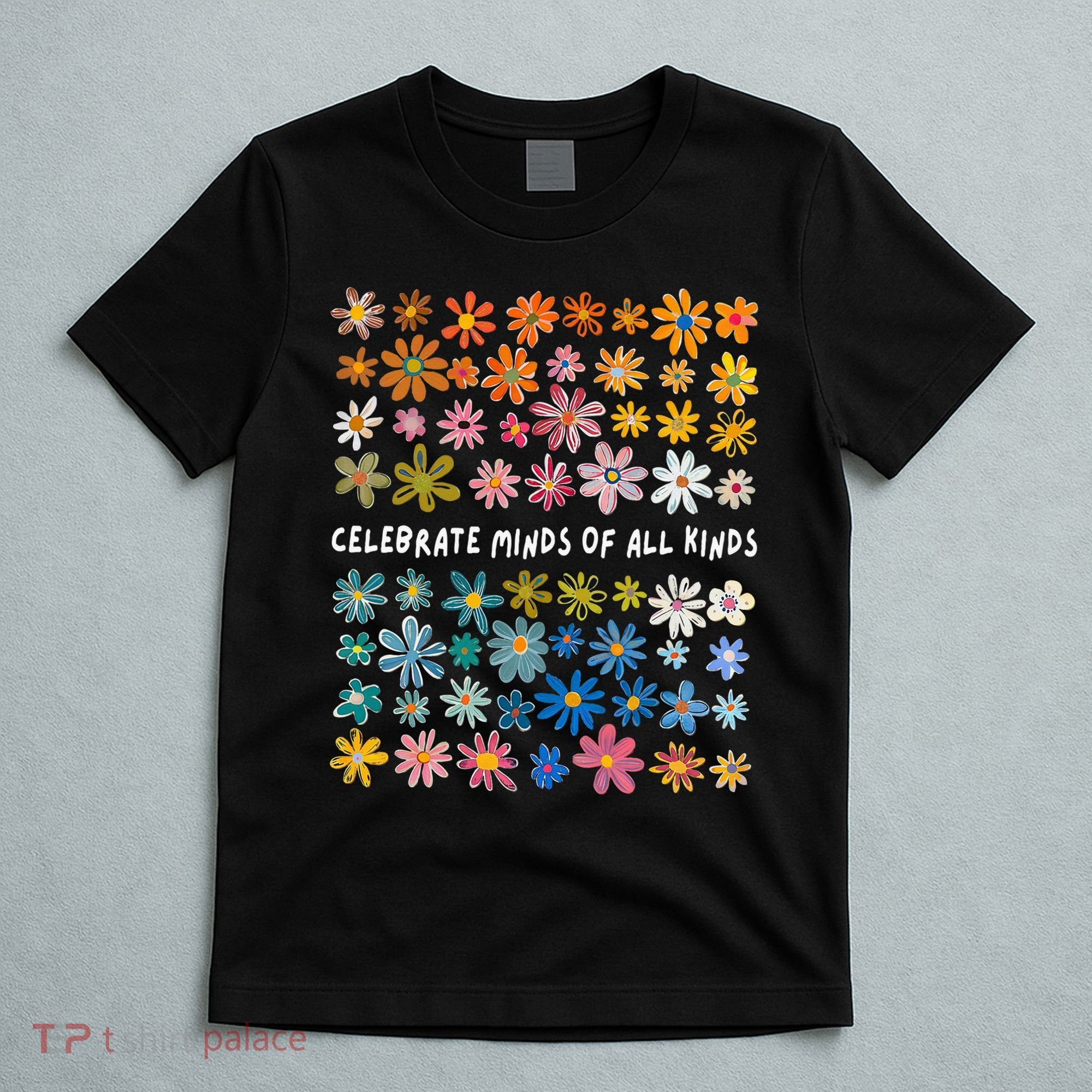Autism Awareness Celebrate Minds Of All Kinds Wildflower T-Shirt