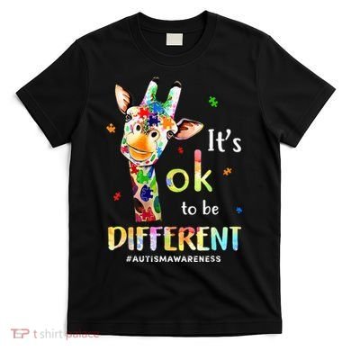 Autism Awareness Cute Giraffe Animal Its Ok To Be Different T-Shirt