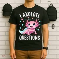 Axolotl Anime Cute Kawaii I Axolotl Questions T-Shirt thumb 6