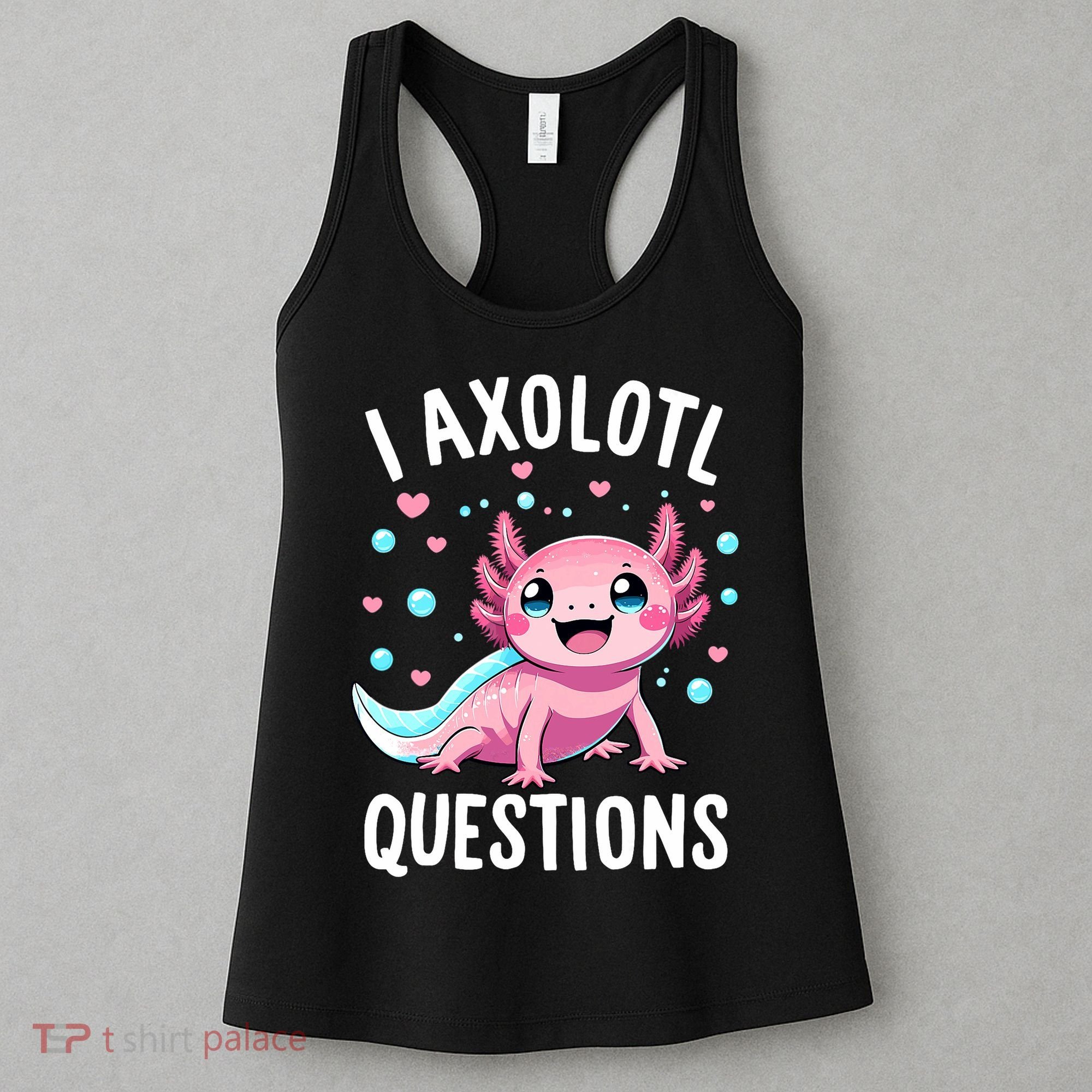 Axolotl Anime Cute Kawaii I Axolotl Questions Women's Tank Top
