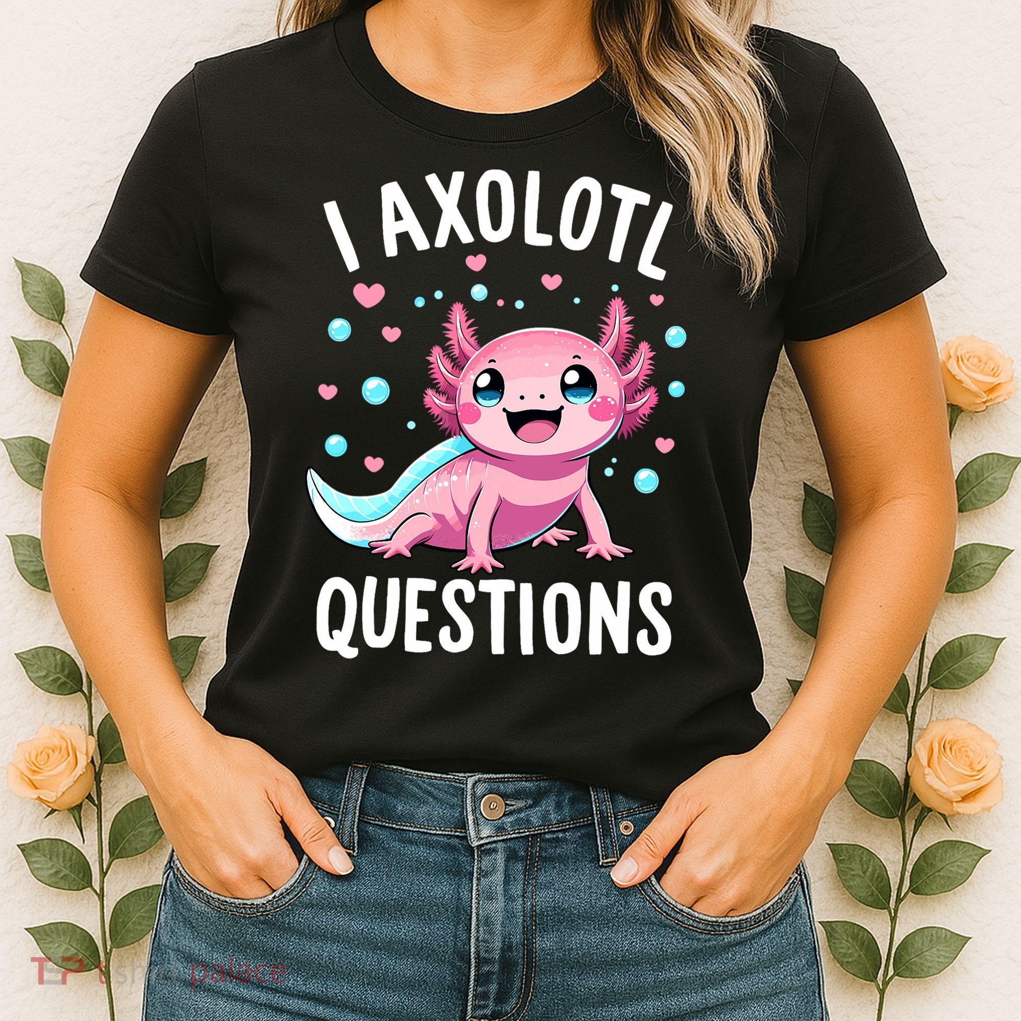 Axolotl Anime Cute Kawaii I Axolotl Questions Women's T-Shirt