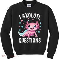 Axolotl Anime Cute Kawaii I Axolotl Questions Kids Sweatshirt thumb 0