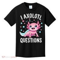 Axolotl Anime Cute Kawaii I Axolotl Questions Kids T-Shirt thumb 0