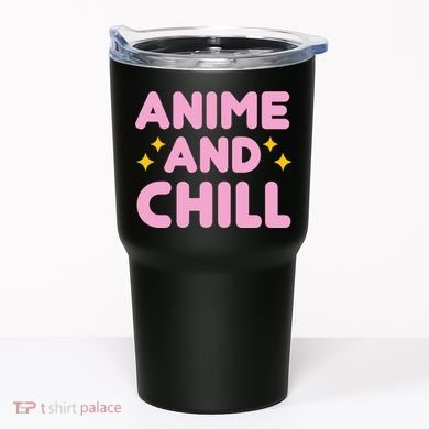 Anime And Chill Tumbler
