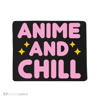 Anime And Chill Mousepad
