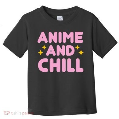 Anime And Chill Toddler T-Shirt