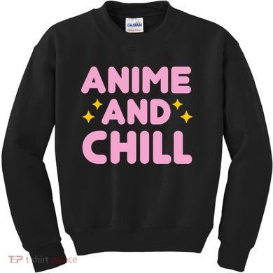 Anime And Chill Kids Sweatshirt