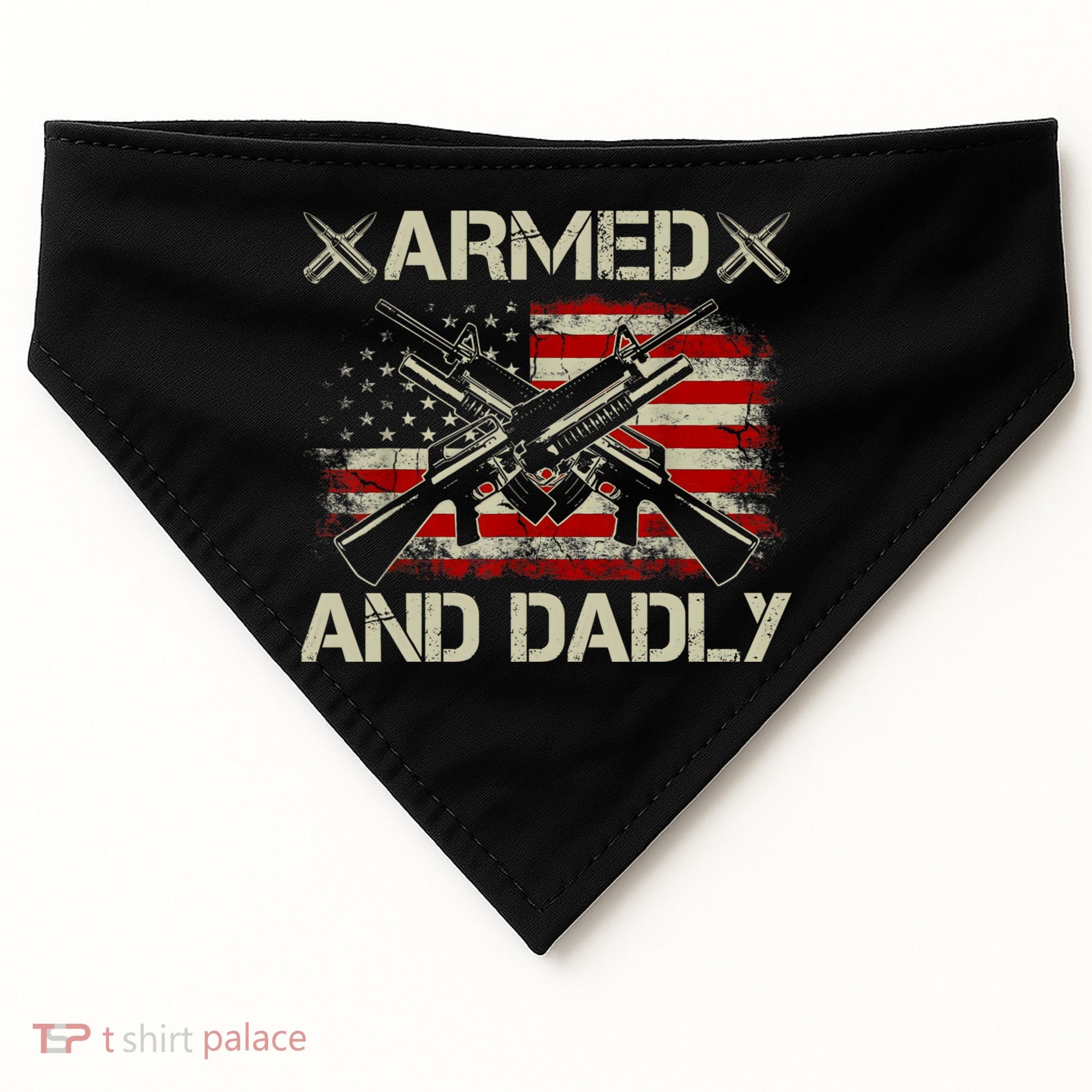 Armed And Dadly Funny Deadly Father Gifts For Fathers Day USA-Made Doggie Bandana