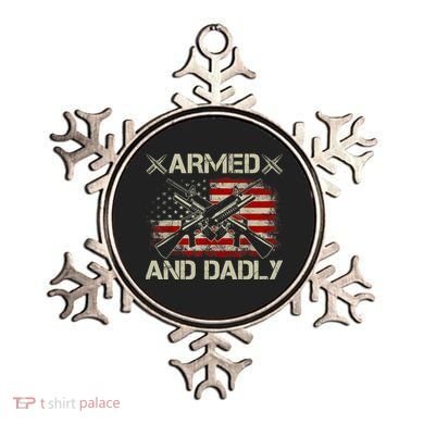 Armed And Dadly Funny Deadly Father Gifts For Fathers Day Ornament