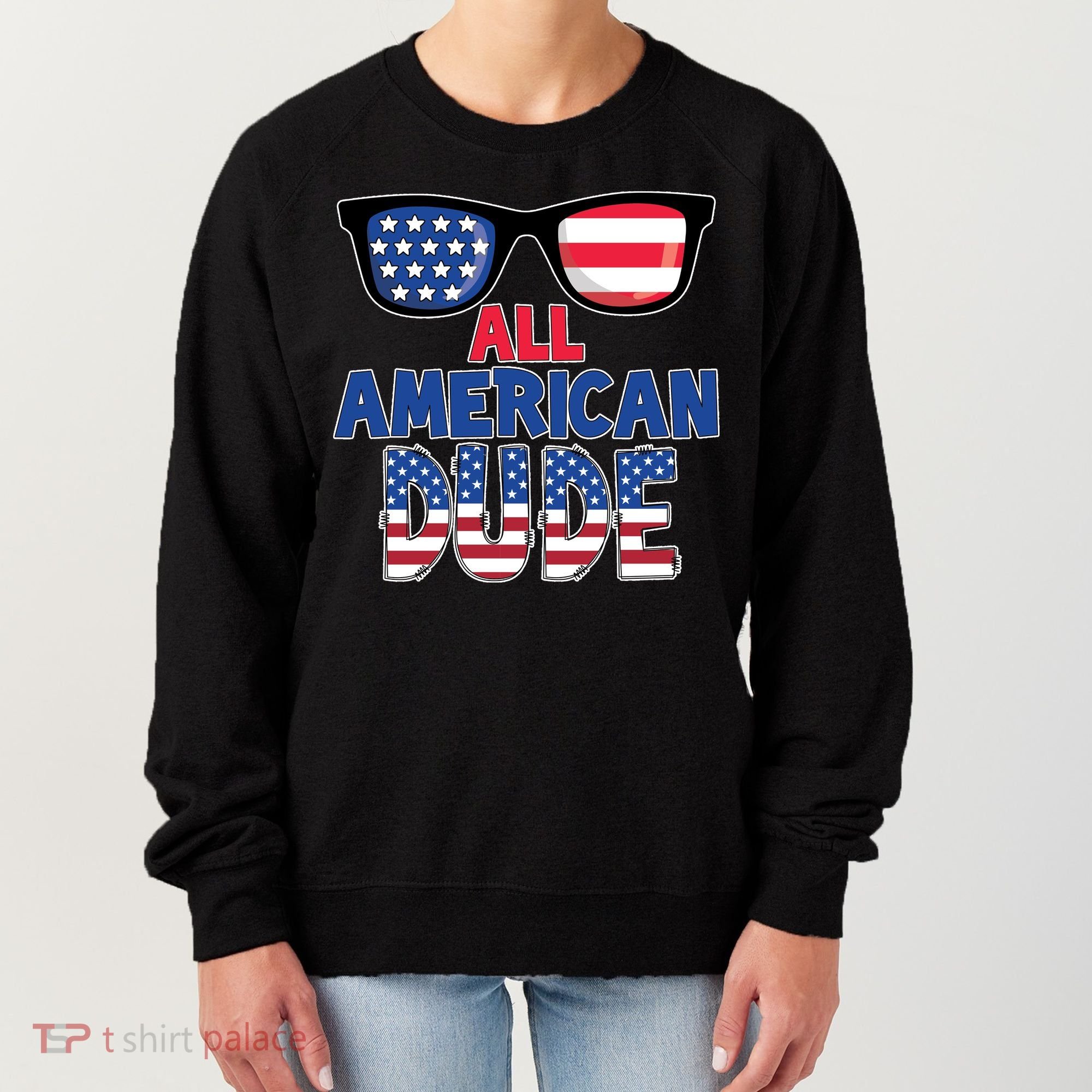 All American Dude 4th Of July Women's Sweatshirt