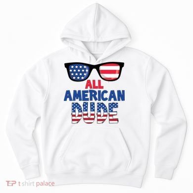 All American Dude 4th Of July Hoodie