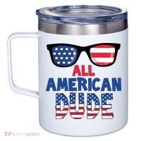 All American Dude 4th Of July 12oz Stainless Steel Coffee Mug thumb 2