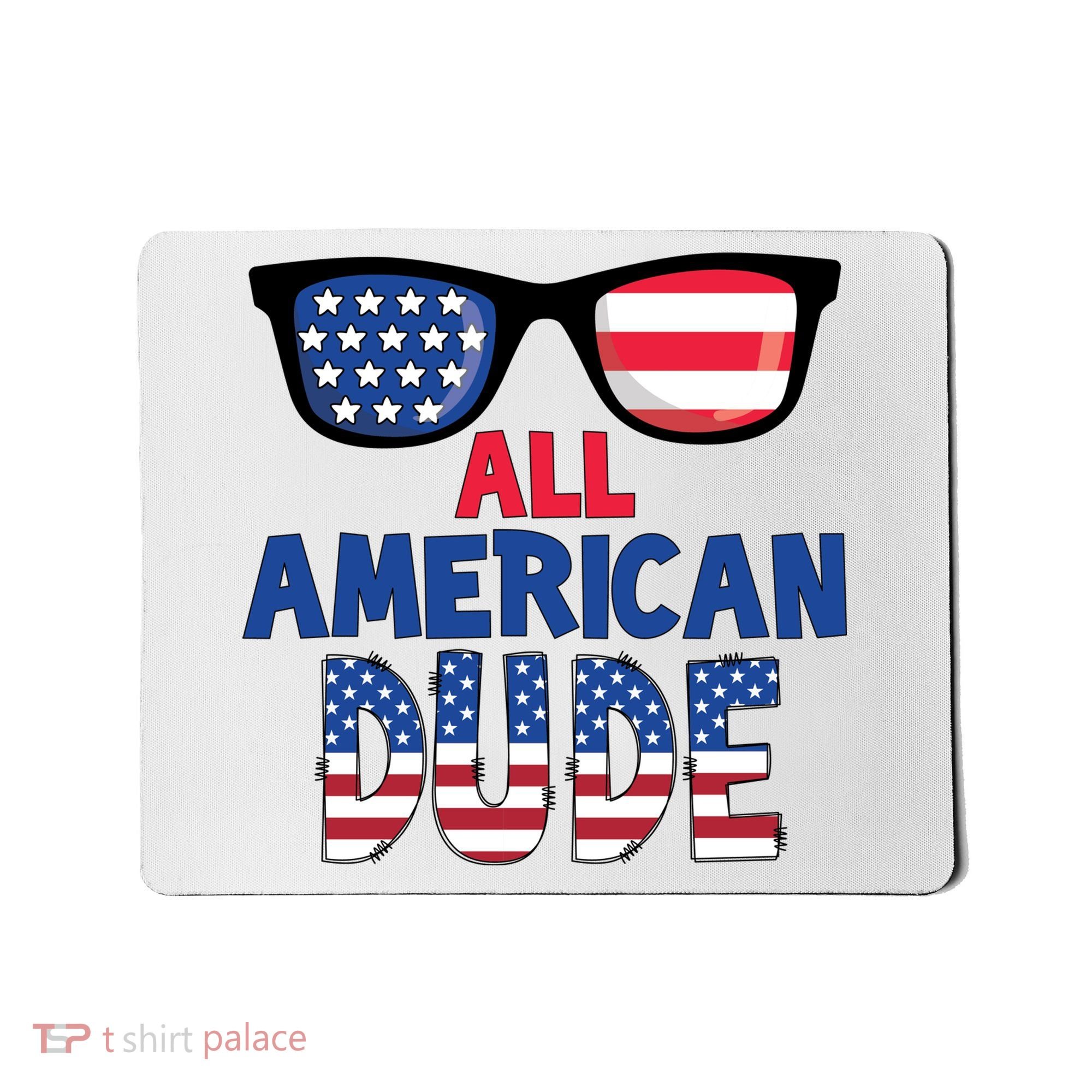 All American Dude 4th Of July Mousepad