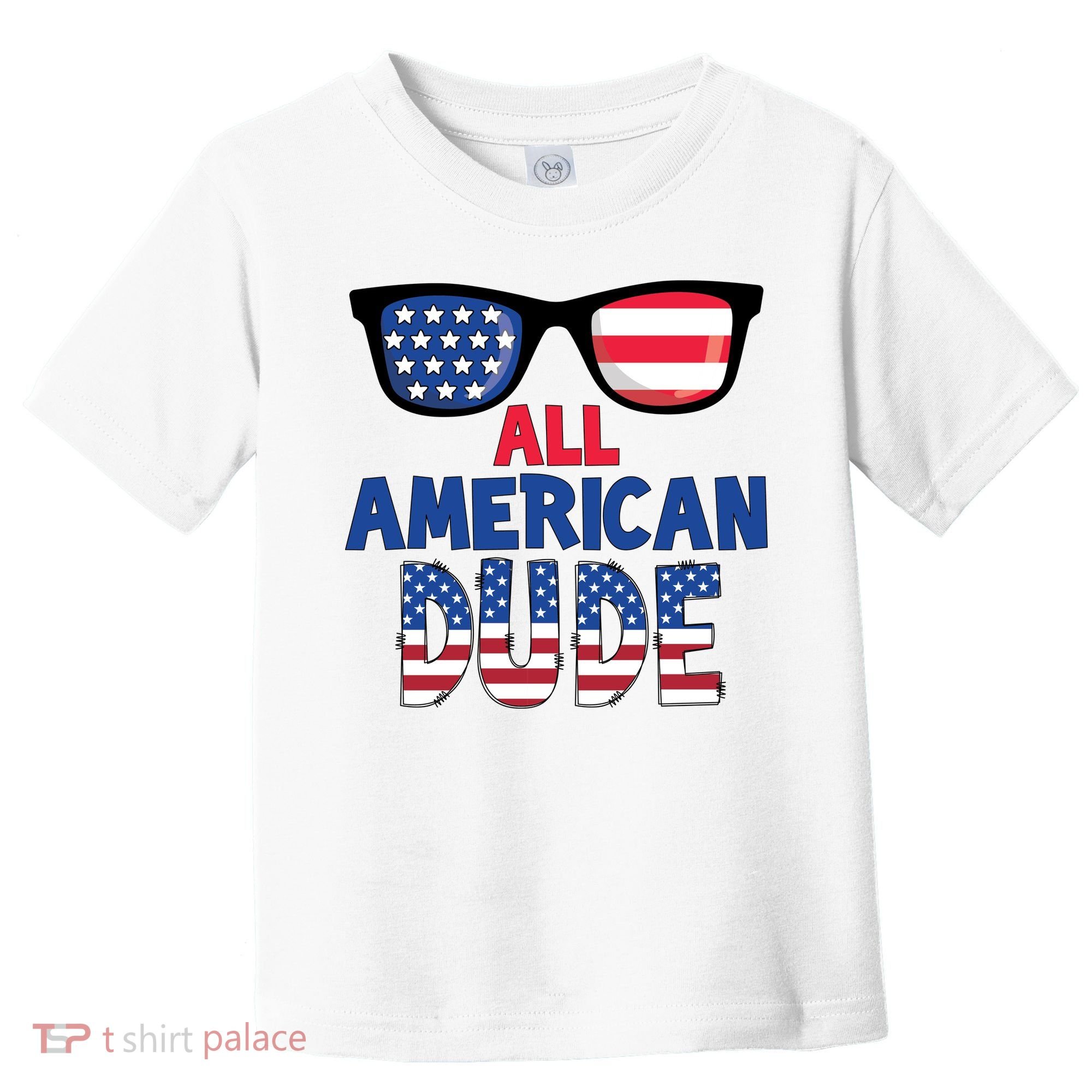 All American Dude 4th Of July Toddler T-Shirt